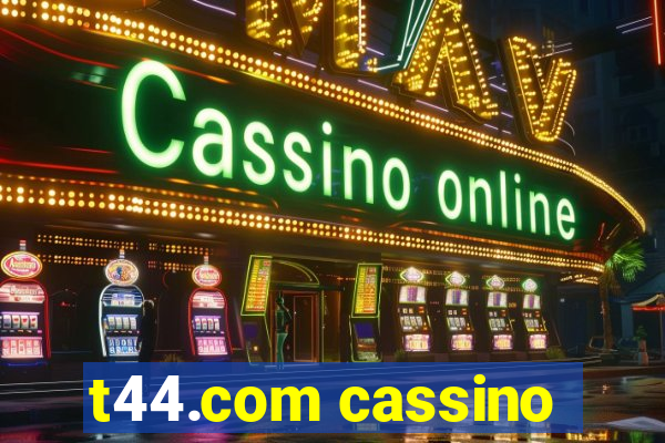 t44.com cassino